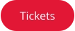 Tickets
