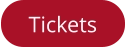 Tickets