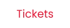 Tickets